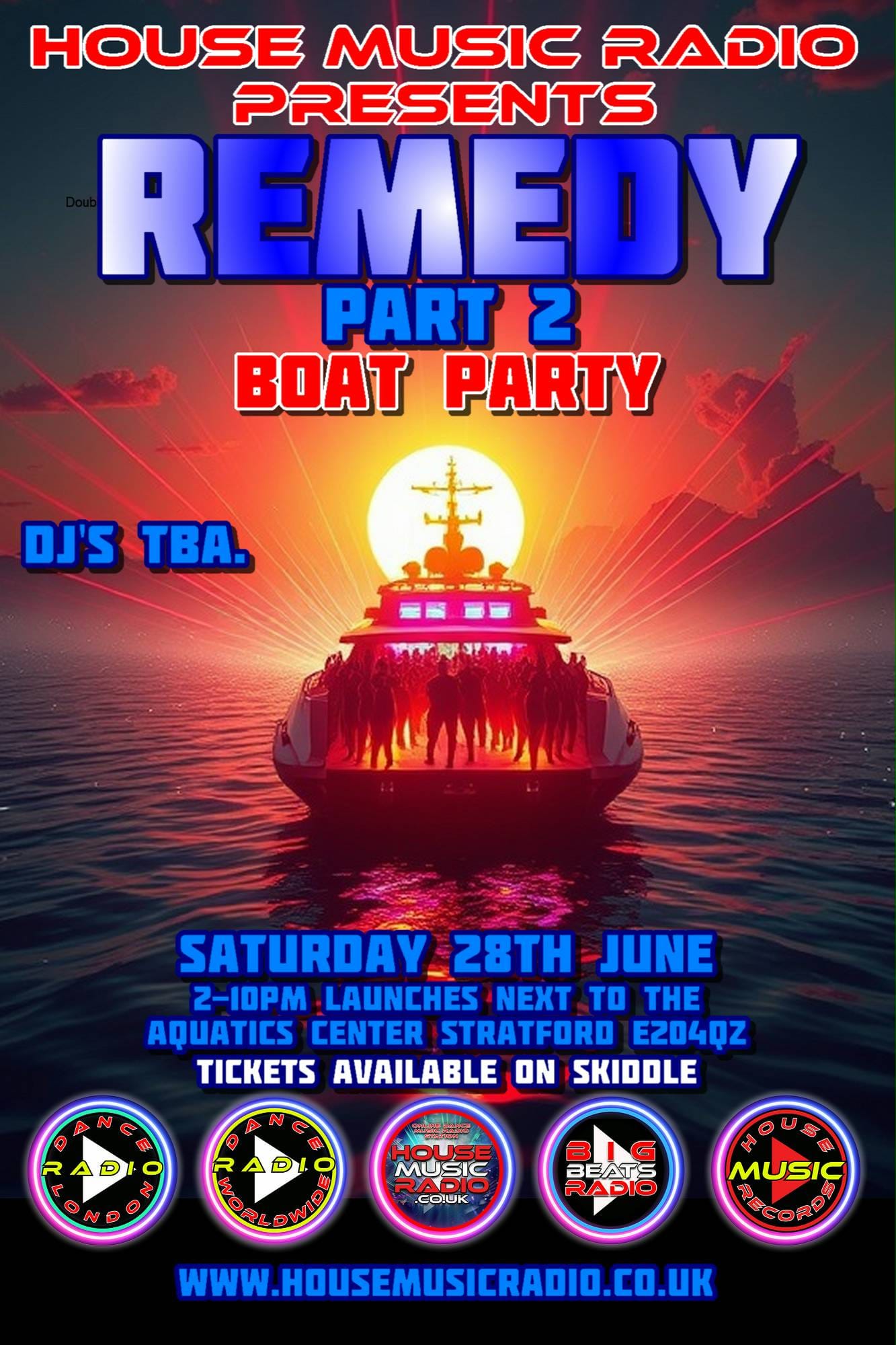 Saturday 28th June Remedy Part 2 , House Music radio Boat Party Flyer
